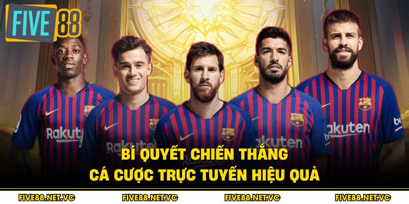 Thể Thao Five88 - Sân Chơi Cá Cược Số 1 Châu Á 3 Bí quyết chiến thắng cá cược trực tuyến hiệu quả