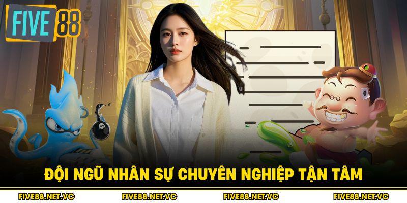 Đội ngũ nhân sự chuyên nghiệp tận tâm