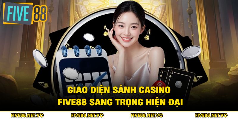 Giao diện sảnh Casino Five88 sang trọng hiện đại