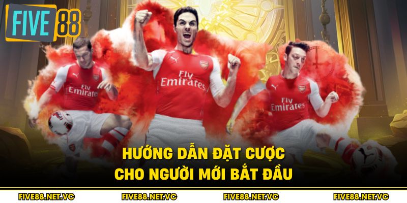 Thể Thao Five88 - Sân Chơi Cá Cược Số 1 Châu Á 2 Hướng dẫn đặt cược cho người mới bắt đầu
