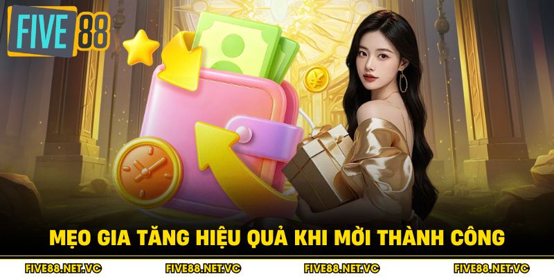 Giới Thiệu Bạn Bè - Cách Nhận Thưởng Hấp Dẫn 4 Mẹo gia tăng hiệu quả khi mời thành công